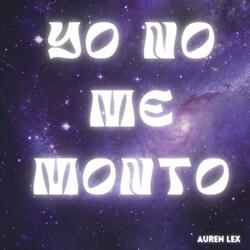 Yo No Me Monto