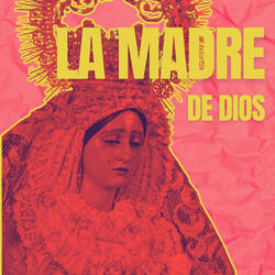 La Madre de Dios