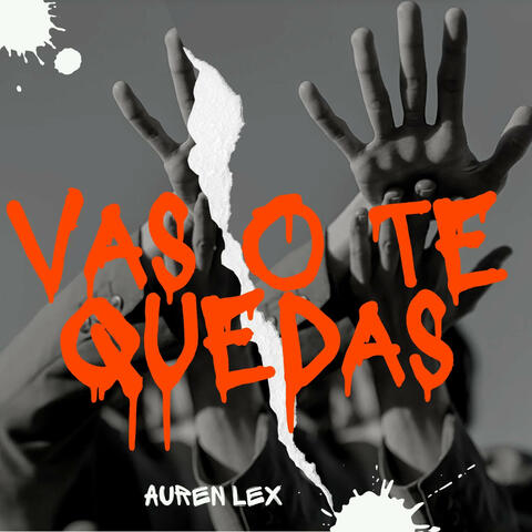 Vas o Te Quedas
