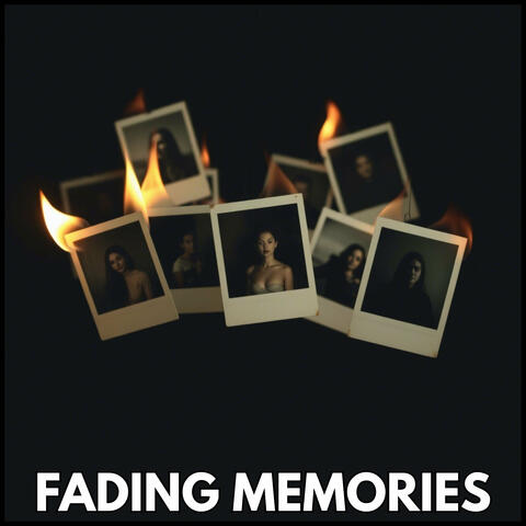 Fading Memories