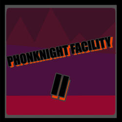 Phonknight Facility Ii