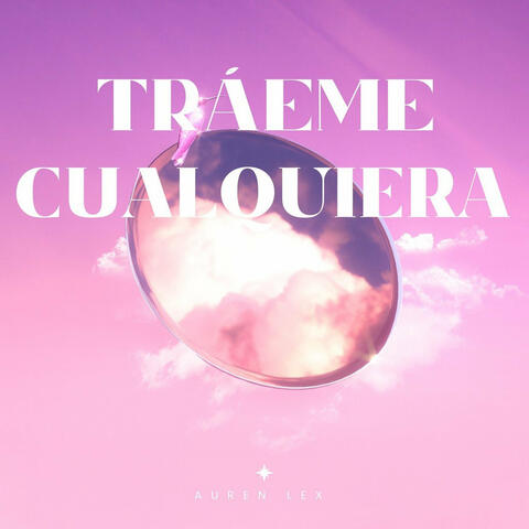 Traeme Cualquiera