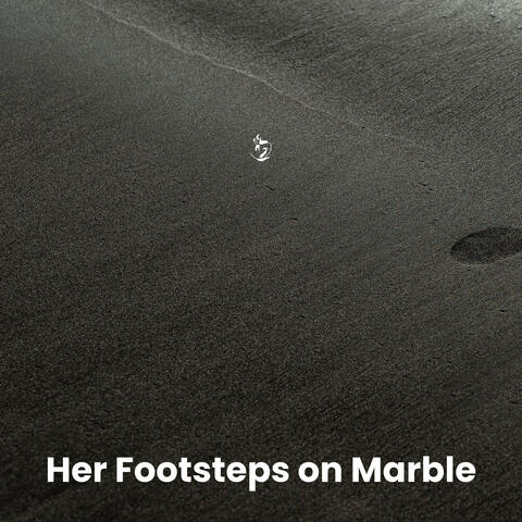 Her Footsteps on Marble