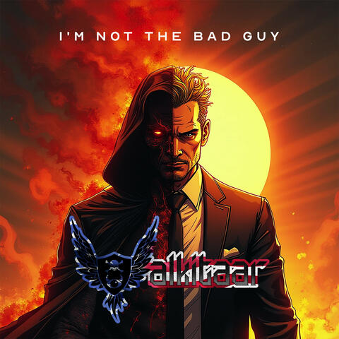 I'm Not the Bad Guy