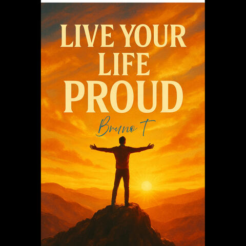 Live Your Life Proud