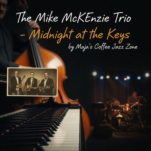The Mike McKenzie Trio - Midnight at the Keys