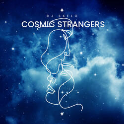 Cosmic Strangers