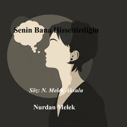 Senin Bana Hissettirdiğin
