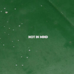 Not In Mind