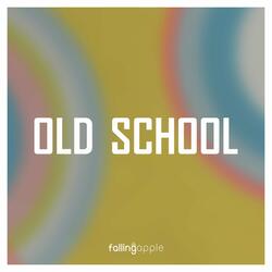 Old School