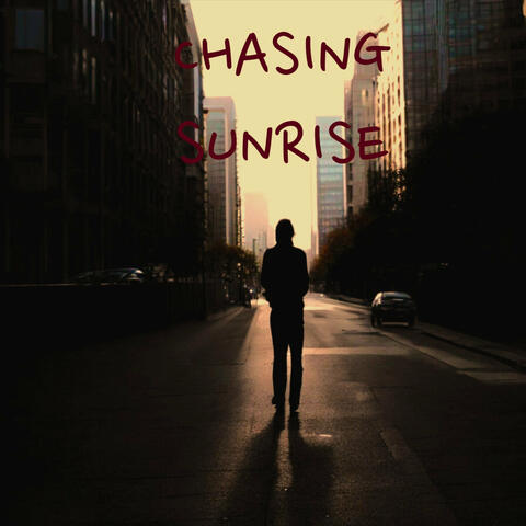 Chasing Sunrises