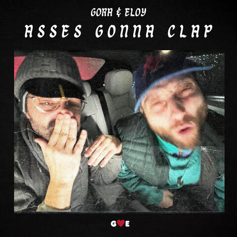 Asses Gonna Clap
