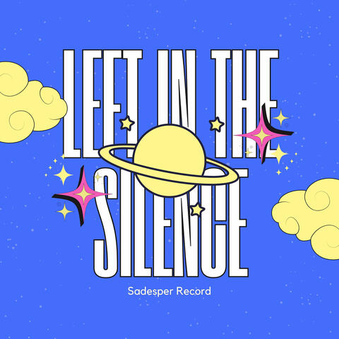 Left in the Silence