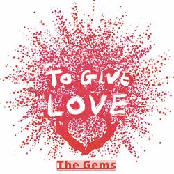 To Give Love