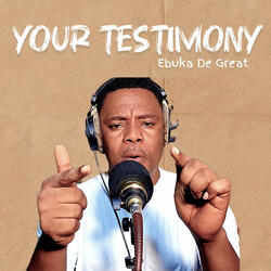 Your Testimony