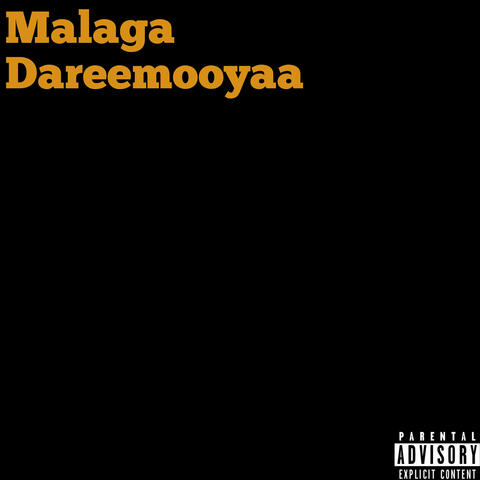 Malaga Dareemooyaa