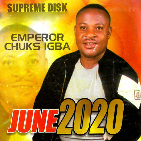 Emperor Chucks Igba (June 2020)