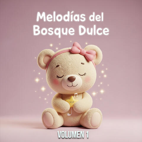 Melodías del Bosque Dulce, Vol. 1