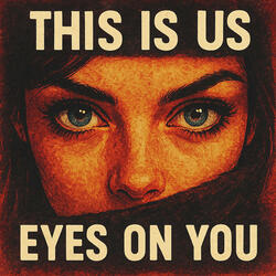 Eyes on You