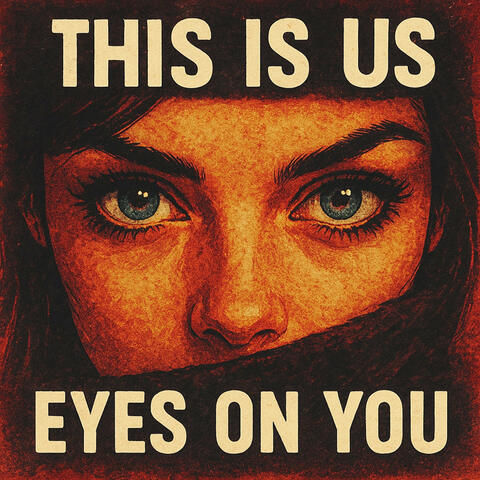 Eyes on You