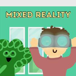 Mixed Reality