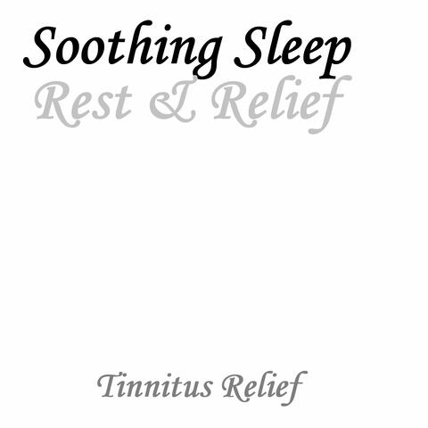 Soothing Sleep Rest & Relief