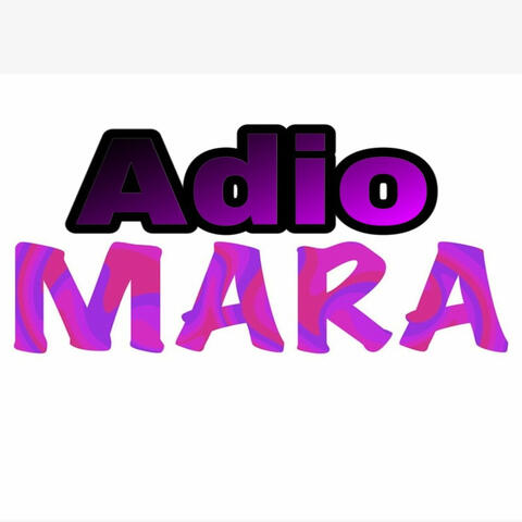 Adio Mara