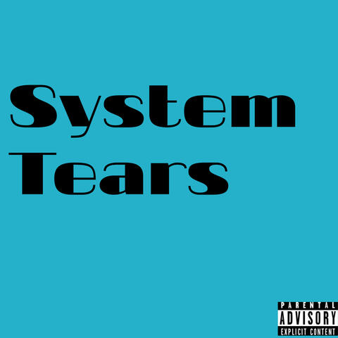 System Tears
