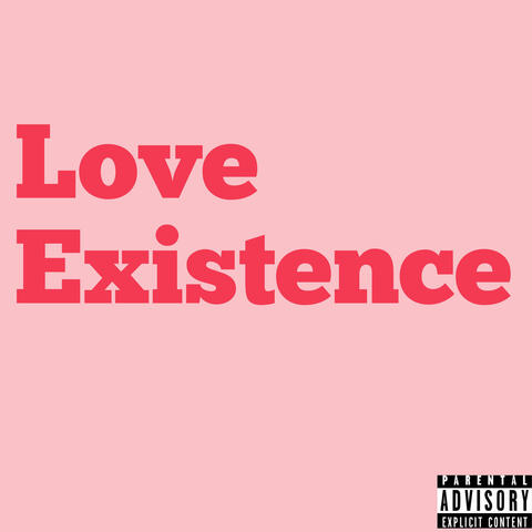 Love Existence