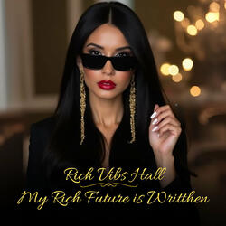 My Rich Future Is Writthen