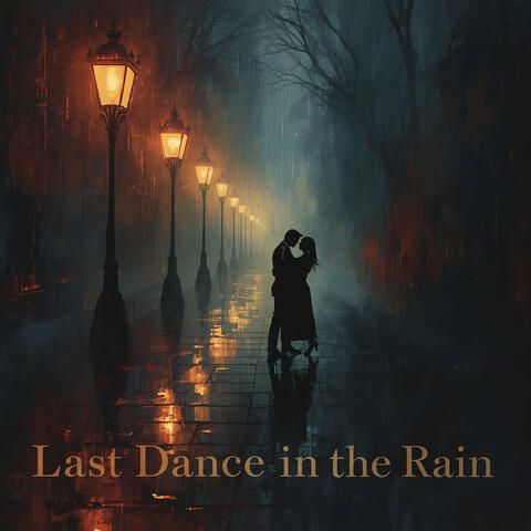 Last Dance in the Rain