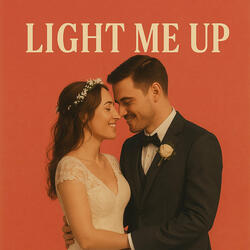 Light Me Up
