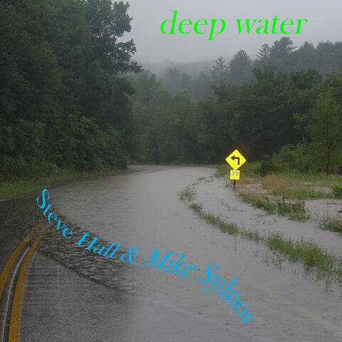 Deep Water