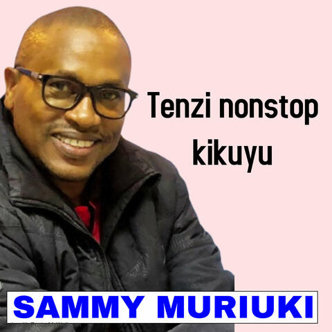 Tenzi Nonstop Kikuyu