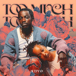 Too Much