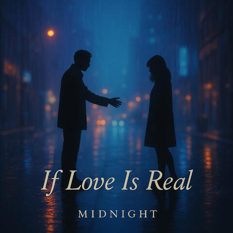 If Love Is Real