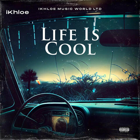 Life Is Cool