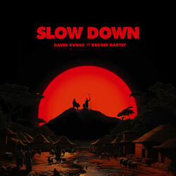 Slow Down