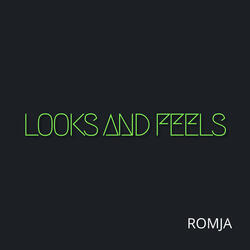 Looks and Feels
