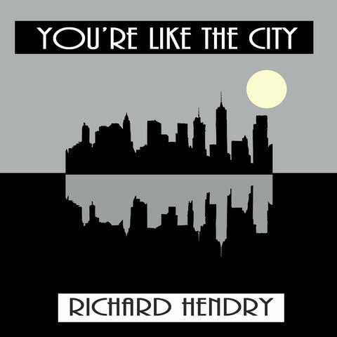 You're Like the City