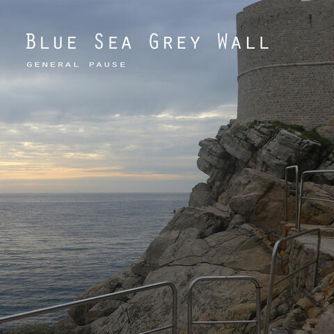 Blue Sea Grey Wall