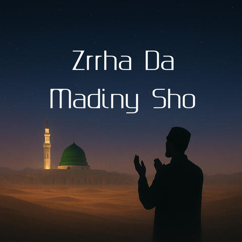 Zrrha Da Madiny Sho