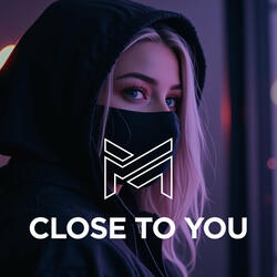 Close to You