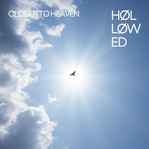 Closer to Heaven