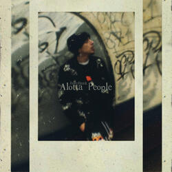 Alotta People
