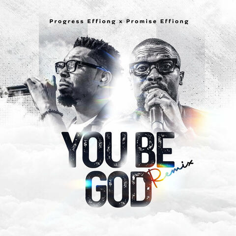 You Be God (Remix)