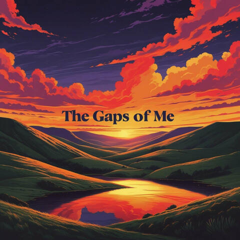 The Gaps of Me