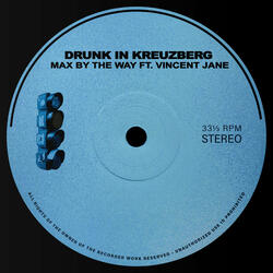 Drunk in Kreuzberg