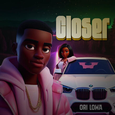 Closer