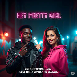 Hey Pretty Girl